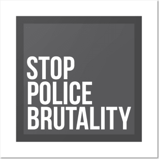 Stop Police Brutality shirt Posters and Art